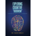 Exploring Cognitive "Buddhism": Through Neurobiology & Vipassana - Hardcover