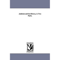 Judaism and Its History, in Two Parts.
