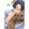 Praise Me When I'm a Good Boy - Paperback