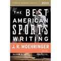 The Best American Sports Writing 2013 - Paperback