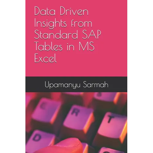 Data Driven Insights from Standard SAP Tables in MS Excel - Paperback