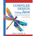 Compiler Design Using Java(R): An Object-Oriented Approach - Paperback