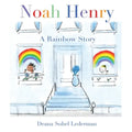 Noah Henry: A Rainbow Story - Paperback