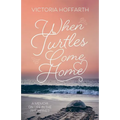 When Turtles Come Home - Paperback