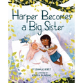 Harper Becomes a Big Sister - Hardcover