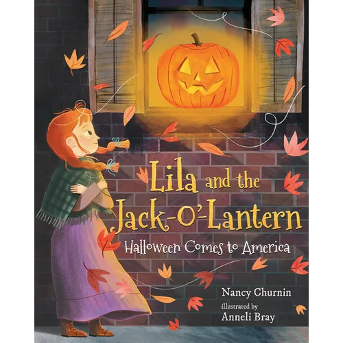 Lila and the Jack-O'-Lantern: Halloween Comes to America - Hardcover