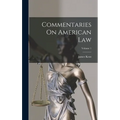 Commentaries On American Law; Volume 1