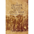 A Quaker Soldier in the Civil War