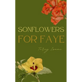 SONflowers for Faye - Paperback