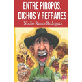 Entre piropos, dichos y refranes - Paperback
