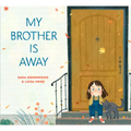 My Brother Is Away - Hardcover