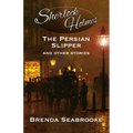 Sherlock Holmes: The Persian Slipper and Other Stories - Paperback