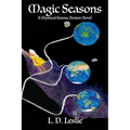 Magic Seasons: A Mystical Science Fiction Novel - Paperback