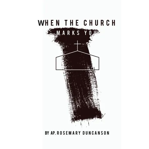 When The Church Marks You - Hardcover