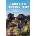 Farmed Out in Ontonagon County - Paperback