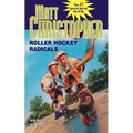 Roller Hockey Radicals - Paperback