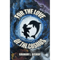 For the Love of the Cosmos - Paperback