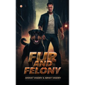 Fur and Felony - Paperback