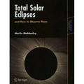 Total Solar Eclipses and How to Observe Them - Paperback