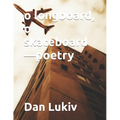 o longboard, o skateboard-poetry - Paperback
