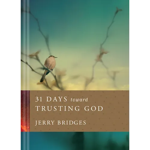 31 Days Toward Trusting God - Hardcover