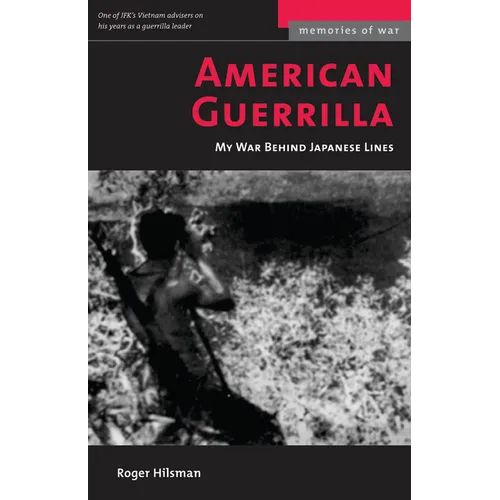 American Guerrilla: My War Behind Japanese Lines (Revised)