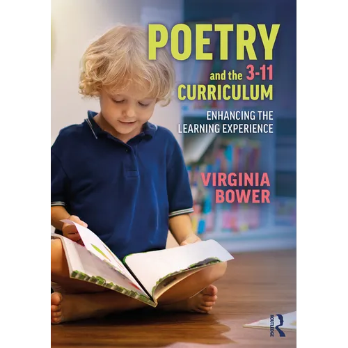 Poetry and the 3-11 Curriculum: Enhancing the Learning Experience - Paperback