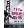 A View through the Fog - Paperback