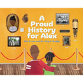 A Proud History for Alex