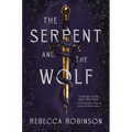 The Serpent and the Wolf - Hardcover