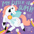 My Sister Is Super! (a Hello!lucky Book): A Board Book - Board Book