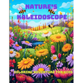 Nature's Kaleidoscope Coloring Adventure for Kids - Paperback