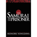 The Samurai and the Prisoner - Hardcover
