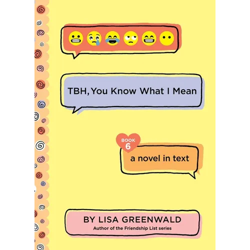 Tbh #6: Tbh, You Know What I Mean - Paperback