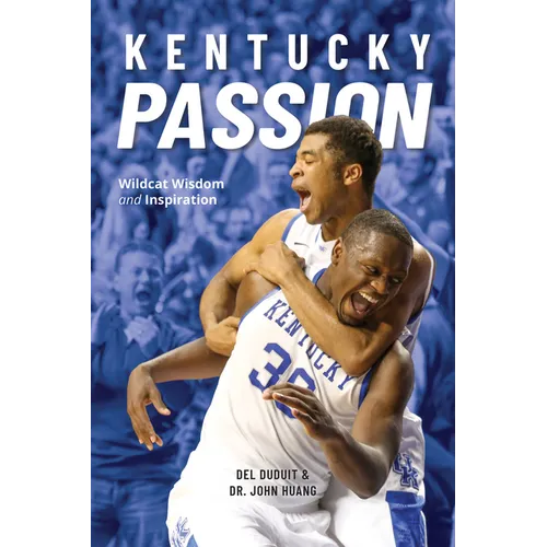 Kentucky Passion: Wildcat Wisdom and Inspiration - Paperback