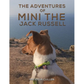 The Adventures of Mini the Jack Russell - Paperback