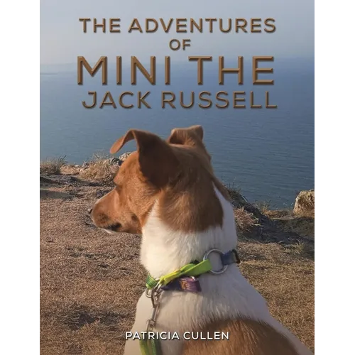 The Adventures of Mini the Jack Russell - Paperback