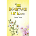 The Importance of Rest - Paperback