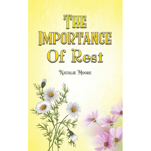 The Importance of Rest - Paperback