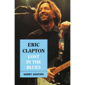Eric Clapton: Lost in the Blues - Paperback