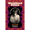 Weighted Down: The Complicated Life of Skip Spence - Hardcover
