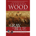 Gray & Blue: A Story of the Civil War