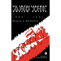 US Intelligence and the Polish crisis: 1980-1981 - Hardcover