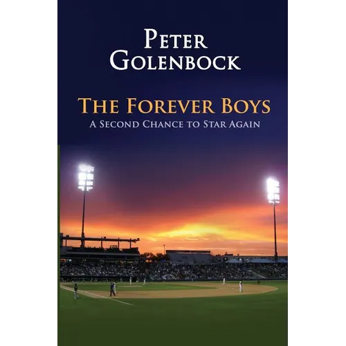 The Forever Boys: A Second Chance to Star Again - Paperback