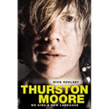 Thurston Moore - We Sing a New Language - Paperback