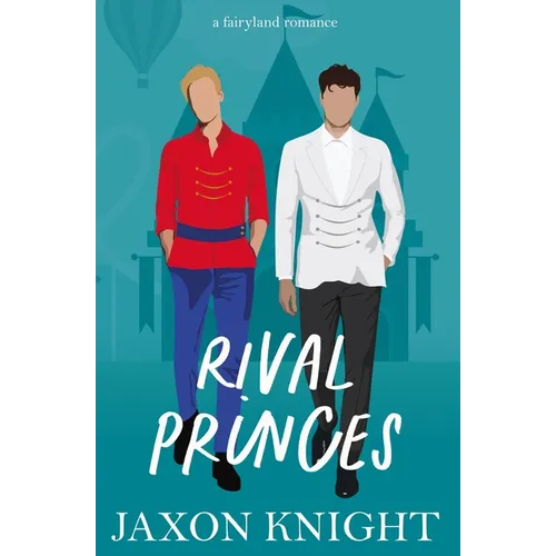 Rival Princes: A gay mm contemporary sweet romance - Paperback