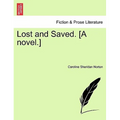Lost and Saved. [A Novel.] Vol. II, Fourth Edition - Paperback