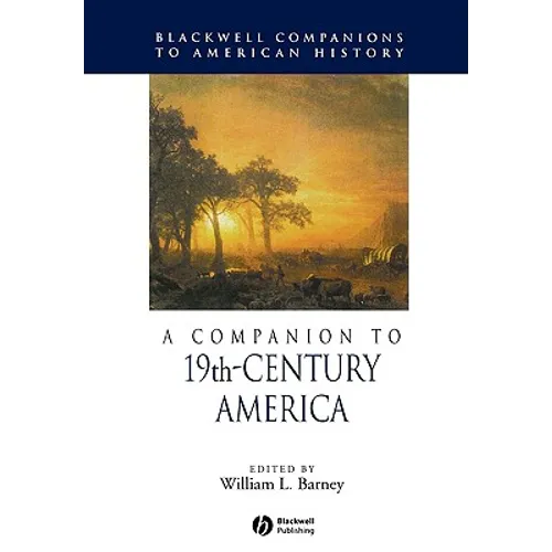 A Companion to 19th-Century America
