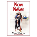 Now or Never - Paperback