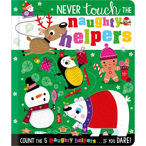 Never Touch the Naughty Helpers - Board Book